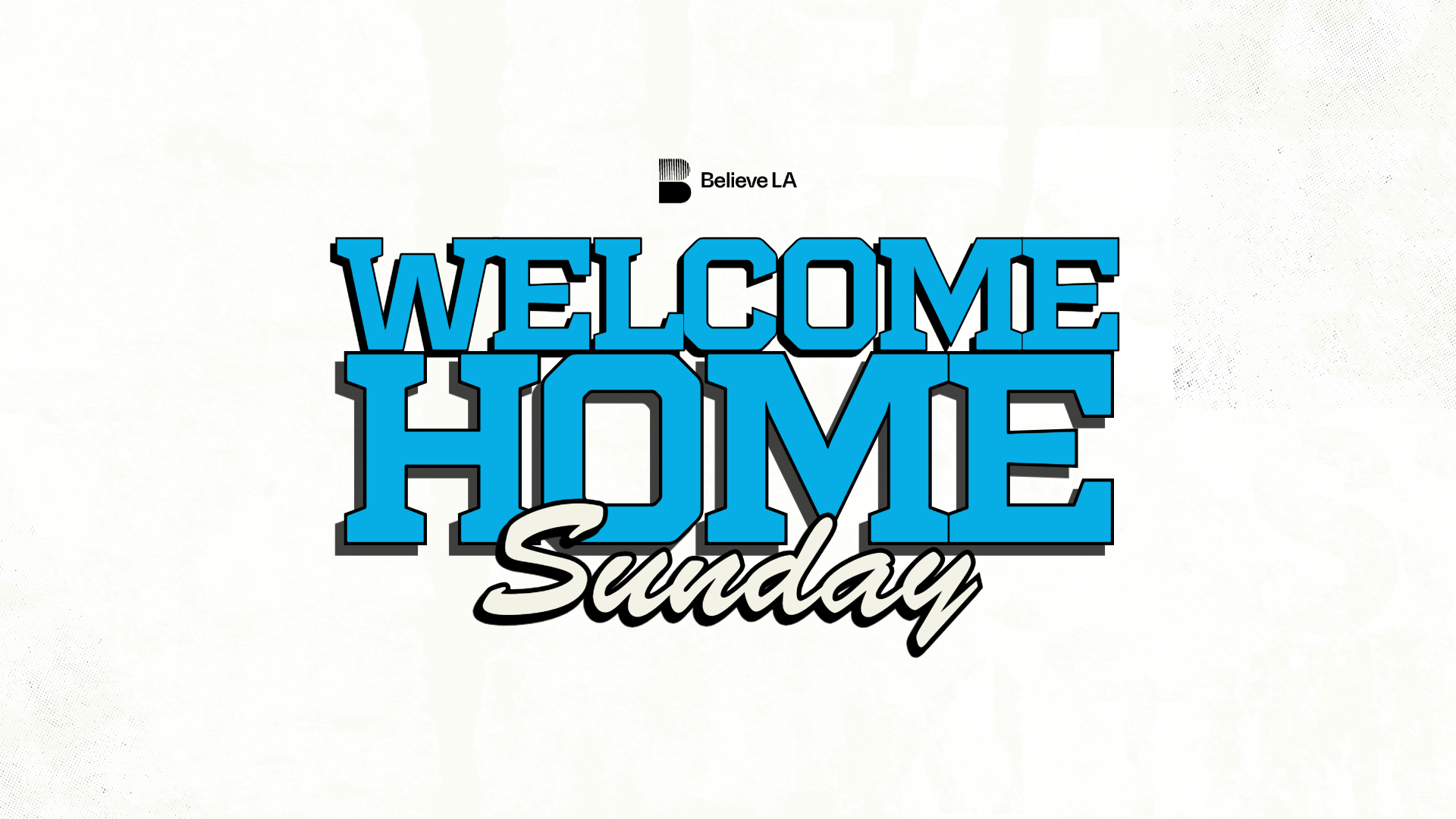 web 2026 WELCOME HOME SUNDAY-3
